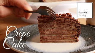 Chocolate Hazelnut Crepe Cake (ASMR) by Peaceful Baking 2,274 views 3 years ago 12 minutes, 39 seconds