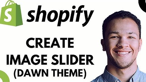 How to Create Image Slider in Shopify Dawn Theme (2025)