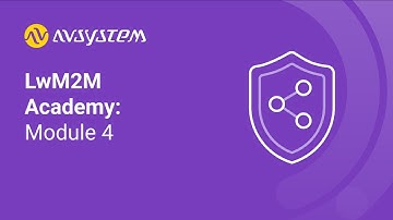 LwM2M Academy: Module 4 - Device Management