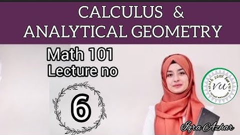Calculus and Analytical Geometry|mth101 lecture 6|mth 101 lec 6|mth101 short lectures 6|#mth101