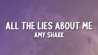 Amy Shark - All The Lies About Me (Lyrics)