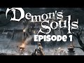 Regret #1 - Buying This Game | Demon Souls Episode 1