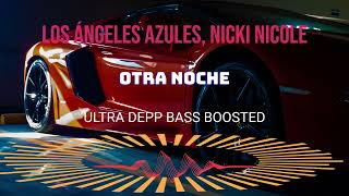 Los Ángeles Azules, NICKI NICOLE - Otra Noche BASS BOOSTED 1080p ULTRA DEEP CAR MUSIC