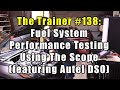 The Trainer #138:  Fuel System Performance Testing Using The Scope (featuring Autel DSO)