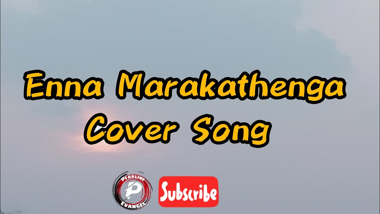 Enna Marakathenga Cover Song  Tamil Latest Christian Song