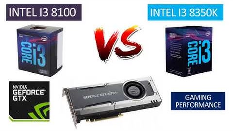 i3 8100 vs i3 8350k - GTX 1070 TI - Benchmarks Comparison