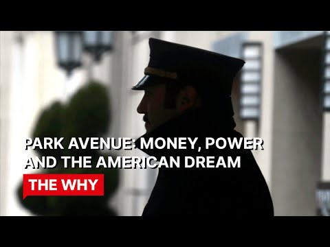 Park Avenue: Money, Power and the American Dream⎜WHY POVERTY?⎜(Documentary)