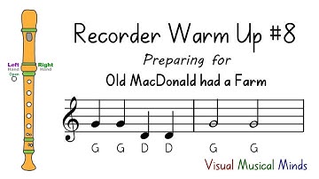Recorder Warm-Up #8: Preparing for "Old MacDonald had a Farm"
