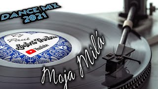Moja Milá - Dj Paul Ľudová Tvorba/Dance Mix 2021/