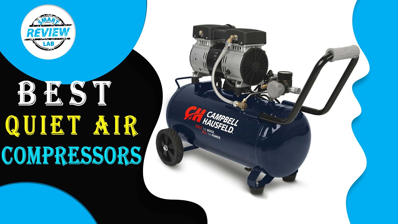 ️ Quiet Air Compressors Top 5 Best Quiet Air Compressors For 2021