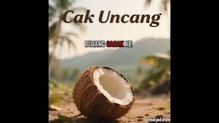 Lagu Bahasa Sambas/Lagu Sambas-Cak Uncang Ai Cover