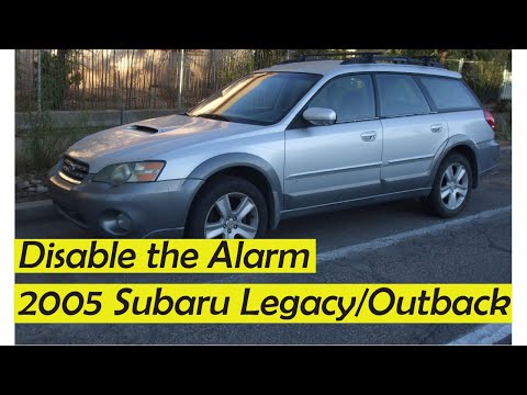 2005 Subaru Legacy/Outback | How To Disable the Alarm