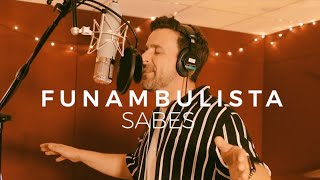 Funambulista - Sabes [Videoclip oficial]