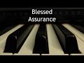 Blessed Assurance - piano instrumental hymn with lyrics