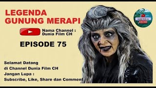Legenda Gunung Merapi Di Mak Lampir Episode 75