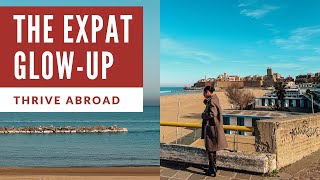 the expat “glow up”: navigating life abroad to thrive