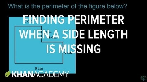Finding perimeter when a side length is missing | Math | 3rd grade | Khan Academy