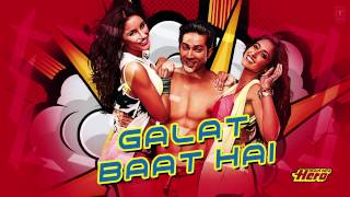 Galat Baat Hai Full Song Audio - Main Tera Hero | Varun Dhawan, Ileana D'cruz, Nargis Fakhri