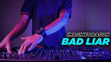 DJ BAD LIAR - Imagine Dragons (DJ Desa)