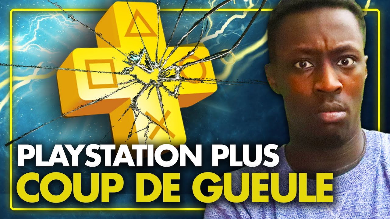 Nouveau PS Plus : Mais à quoi ils jouent PlayStation là ?! ???? Coup de gueule