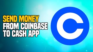 How to Safely Send Money from Coinbase to Cash App - EASY Method