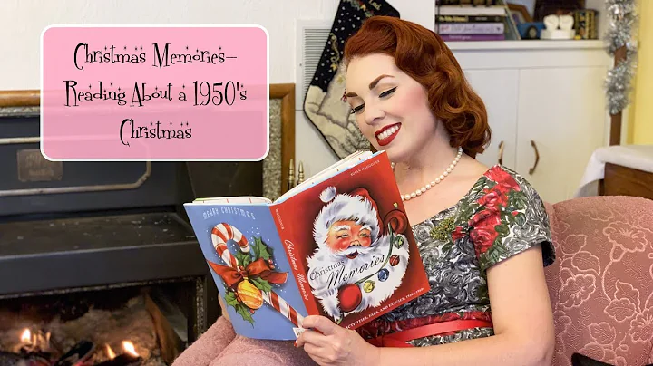 Christmas Memories- Reading about a 1950's Christmas