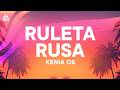 Kenia Os Ruleta Rusa Letra mp3