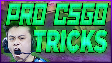 New CS:GO Pro Tricks You Haven
