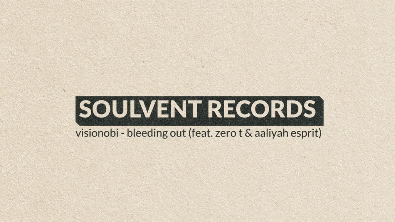 在 YouTube 上观看 Visionobi - Bleeding Out (feat. Zero T & Aaliyah Esprit) (Official Audio) 在 YouTube 上观看 Visionobi - Bleeding Out (feat. Zero T & Aaliyah Esprit) (Official Audio)