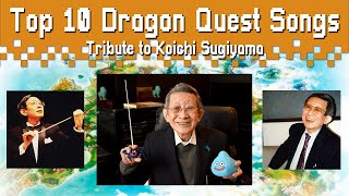 Top 10 Dragon Quest Songs - Tribute to Koichi Sugiyama