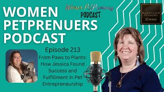 From Paws to Plants: How Jessica Found Success and Fulfillment in Pet Entrepreneurship by Mary Oquendo 13 views 1 month ago 44 minutes