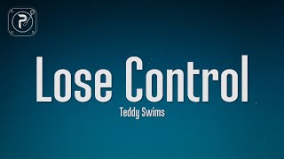 Teddy Swims  Lose Control (Lyrics)