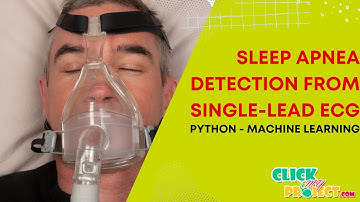 Python Machine Learning Project - Sleep Apnea Detection from Single-Lead ECG - ClickMyProject