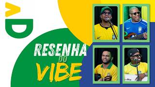 RESENHA DO VIBE 🇧🇷 | SÓ PRA PAGODEIROS
