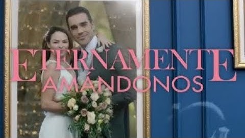 Eternamente  Apaixonados  - Capitulo 101  Parte / 01