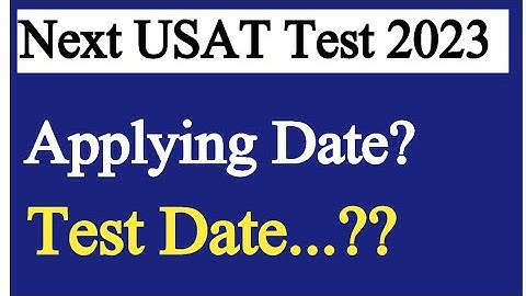 Next USAT Test Date 2023 | USAT TEST 2023 | Upcoming USAT And Registeration Date Information 2023 |