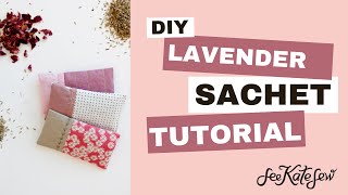 How to Sew Lavender Sachets - Cute DIY Scented Packets for Drawers, Laundry and Gym Bags!