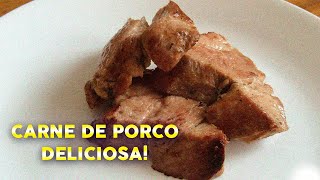 Como fazer Carne de Porco MACIA E SUCULENTA - Delicias e Sabores da Tia Dalva