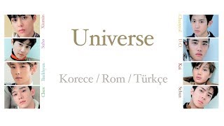 Exo 엑소 - Universe 유니버스 Türkçe Çeviri 가사