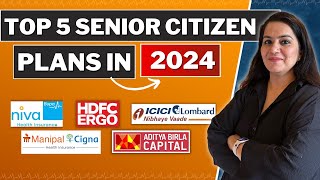 BEST Health Insurance Plans for Senior Citizens in 2024 | TOP 5 Senior Citizen Plans in India