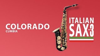 CUMBIA per sax - COLORADO - ITALIAN SAX Volume 3 - Basi musicali e partiture - ballo liscio e latino