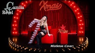 MISTLETOE (Cover) Camila Revel. by CAMILA REVEL 1,480 views 4 years ago 2 minutes, 46 seconds