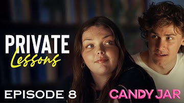 Private Lessons | E8 | CandyJar TV