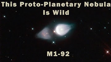 Beautiful Proto-Planetary Nebula  — Observing M1-92!