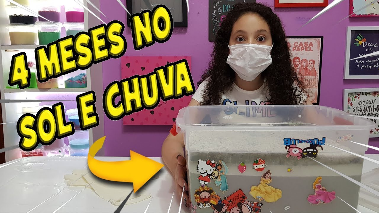 DEIXAMOS A SLIME 4 MESES NO SOL E CHUVA - COMO FICOU?