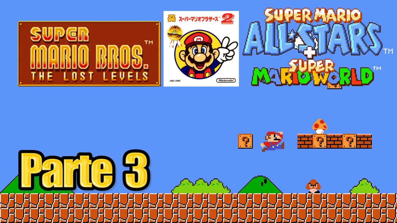 Super Mario Bros The Lost Levels - Parte 3 - Español - YouTube