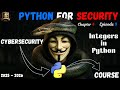 Python for Security – Integer in Python (Episode 9)