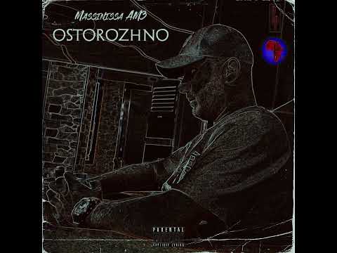 Massinissa AM3 - Ostorozhno (Official Music Audio)