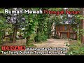 Kondisi Rumah Mewah Ditengah Hutan Yang Sering Dijadikan Tempat Shooting Film Indosiar
