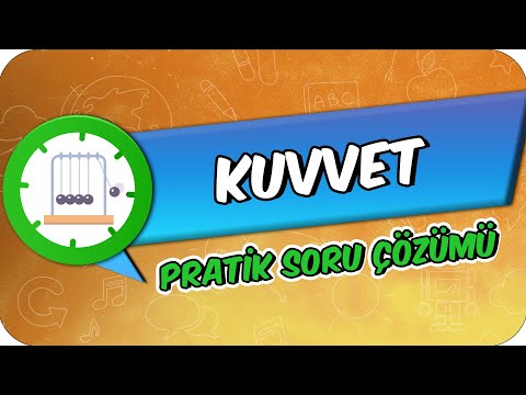 Kuvvet | 3. Sınıf Pratik Soru Çözümü